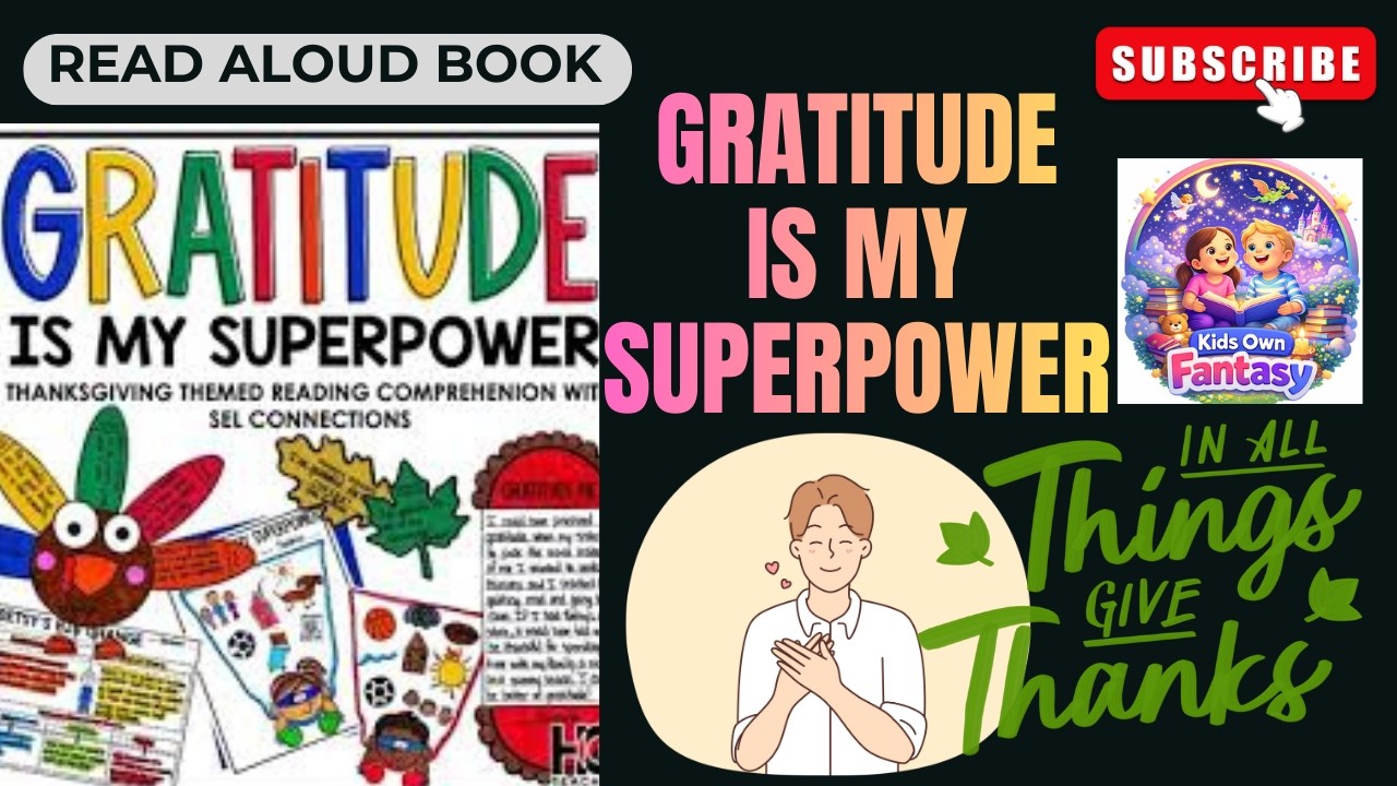 Read Aloud Story For Kids | Gratitude Is My SuperPower | Motivational Story