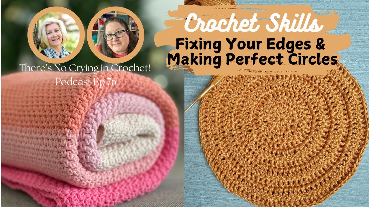 Fixing Your Edges & Making Perfect Circles: Ep. 76. 