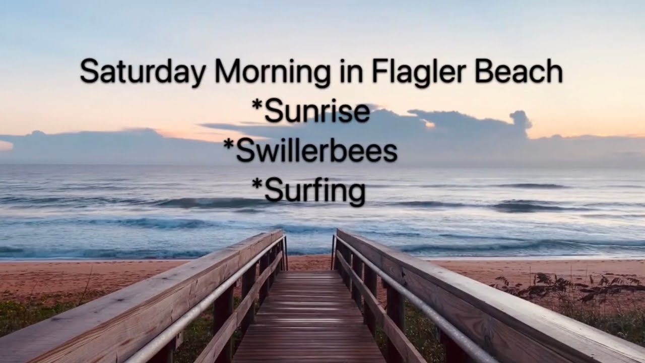 Flagler Beach Saturday Morning - Moving to Palm Coast, Florida