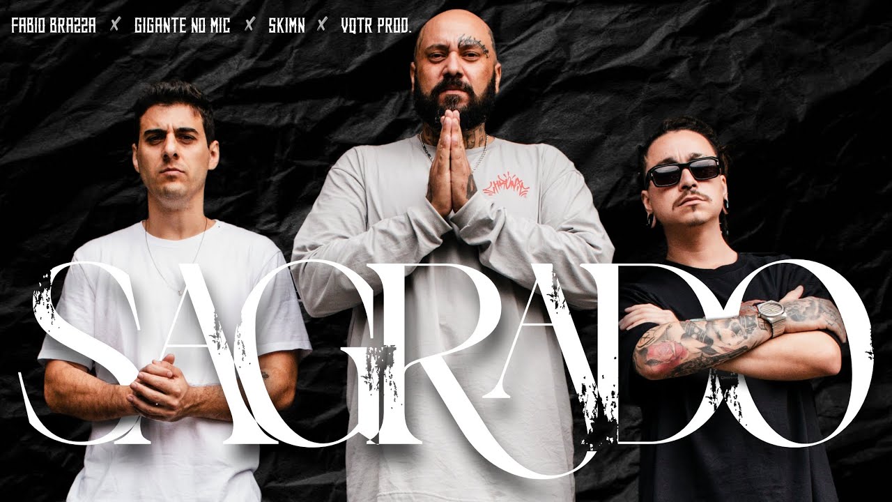Sagrado - Gigante No Mic, Skimn, Fabio Brazza (VQTR Prod.)
