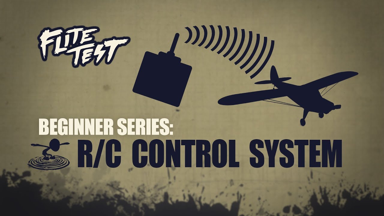 Flite Test: RC Planes for Beginners: R/C Control System - Beginner Series - Ep. 3