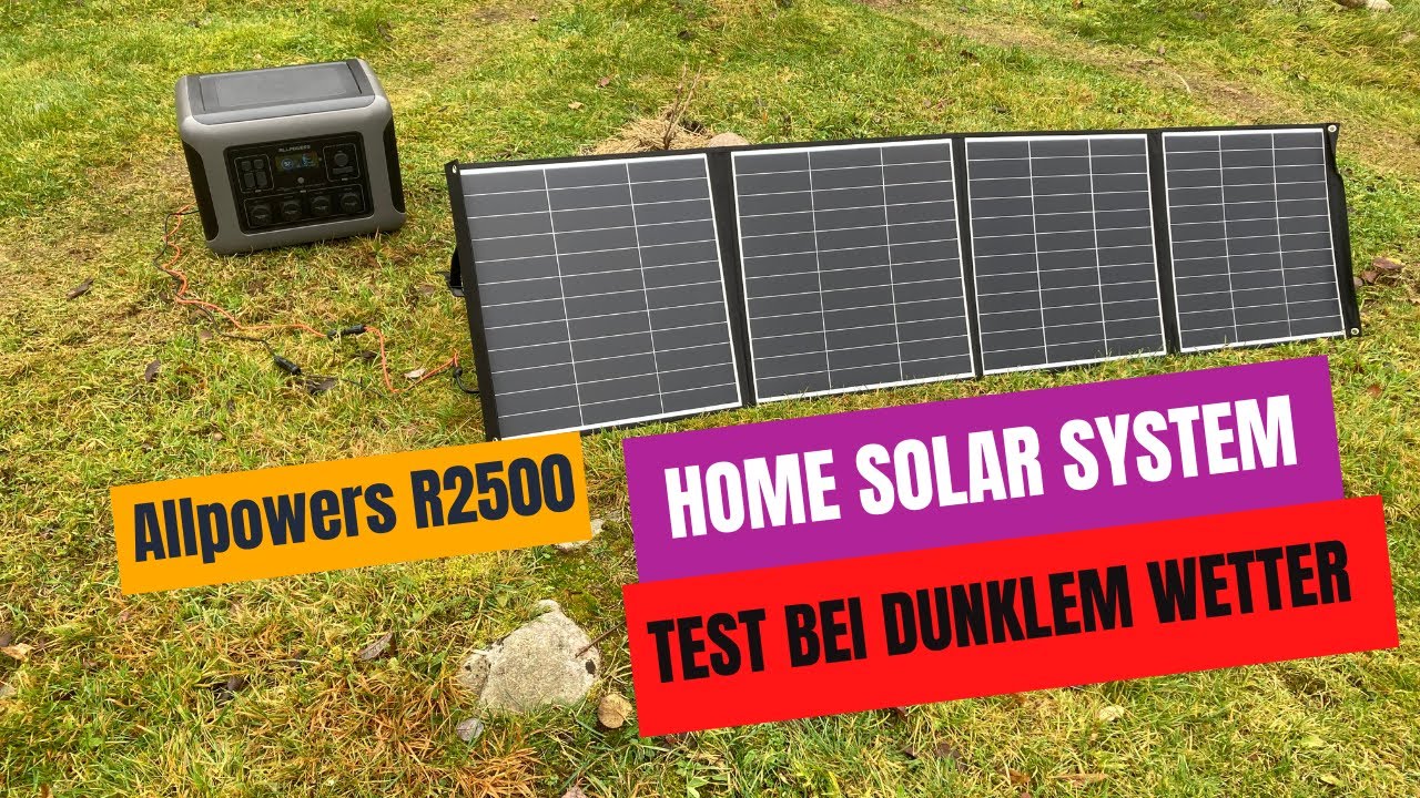Bei dem Wetter eher schwierig - Test: Allpowers R2500 und Faltpanele