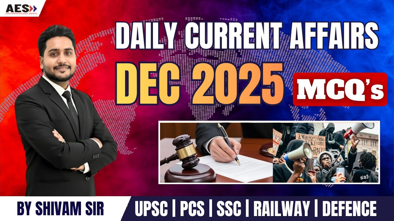 CURRENT AFFAIRS ( CLASS -  12 )  – DEC 2025 | SHIVAM SIR CURRENT AFFAIRS – NOVEMBER 2025