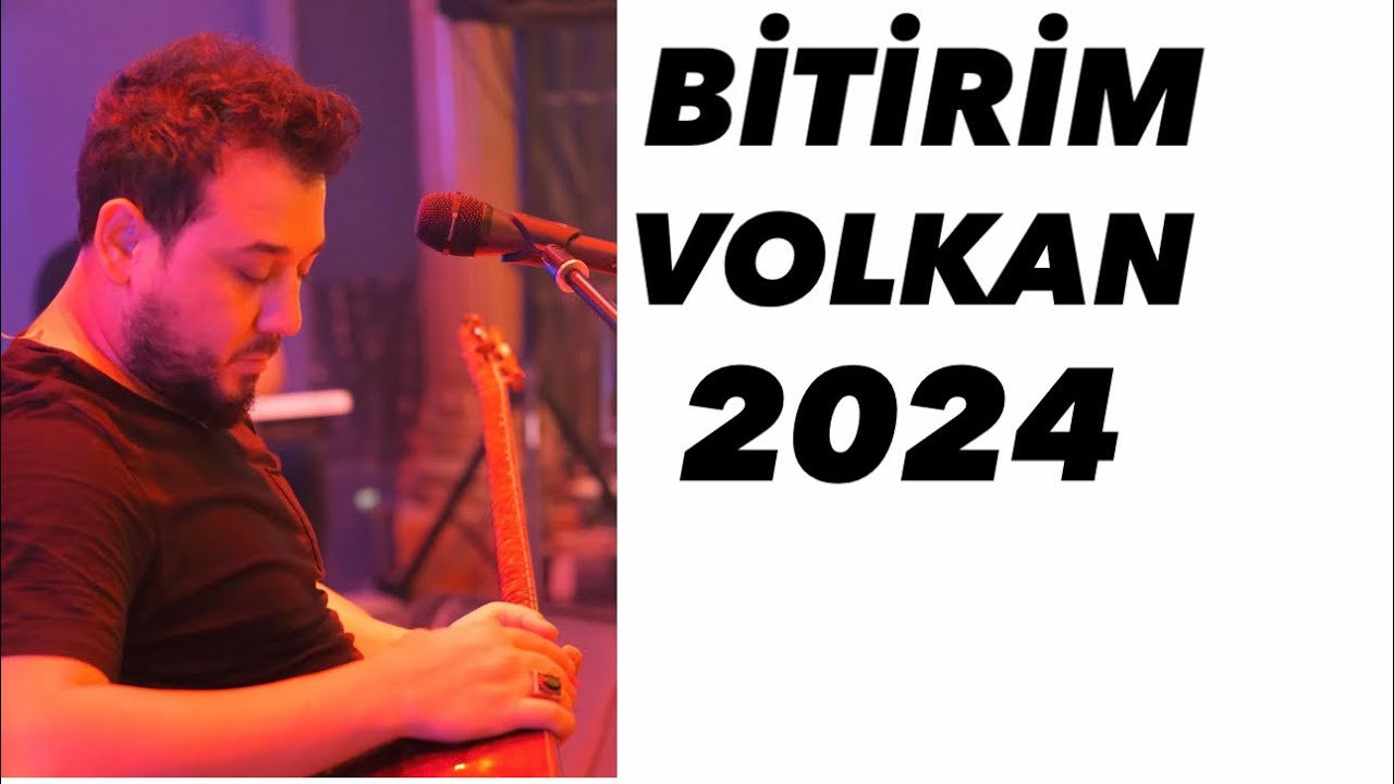 BİTİRİM  VOLKAN -2024 OY GÜLÜM & GÖZ GÖZ OLDU (BARAK)  &UMRUMDA DEĞİL
