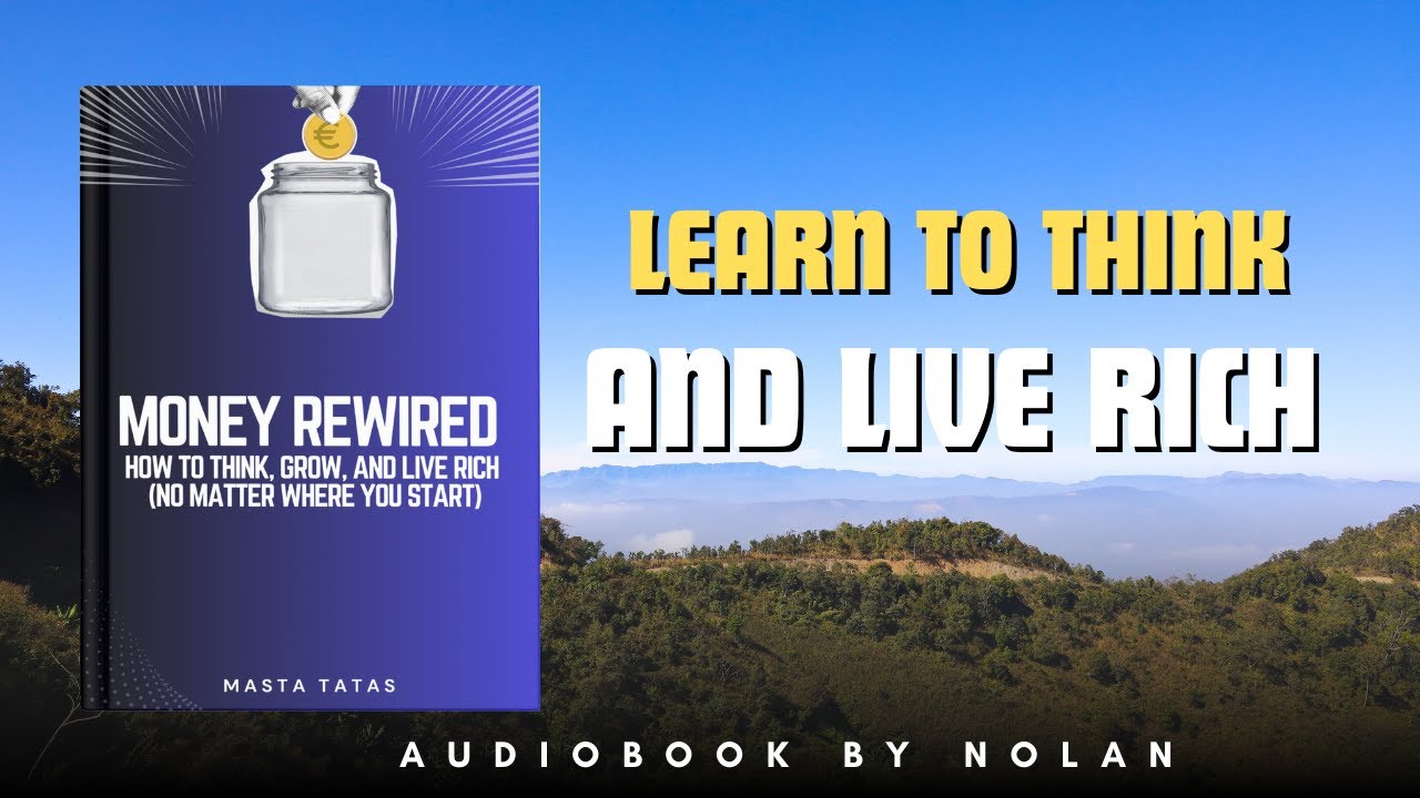 How to Think, Grow, and Live Rich No Matter Where You Start | Full Audiobook