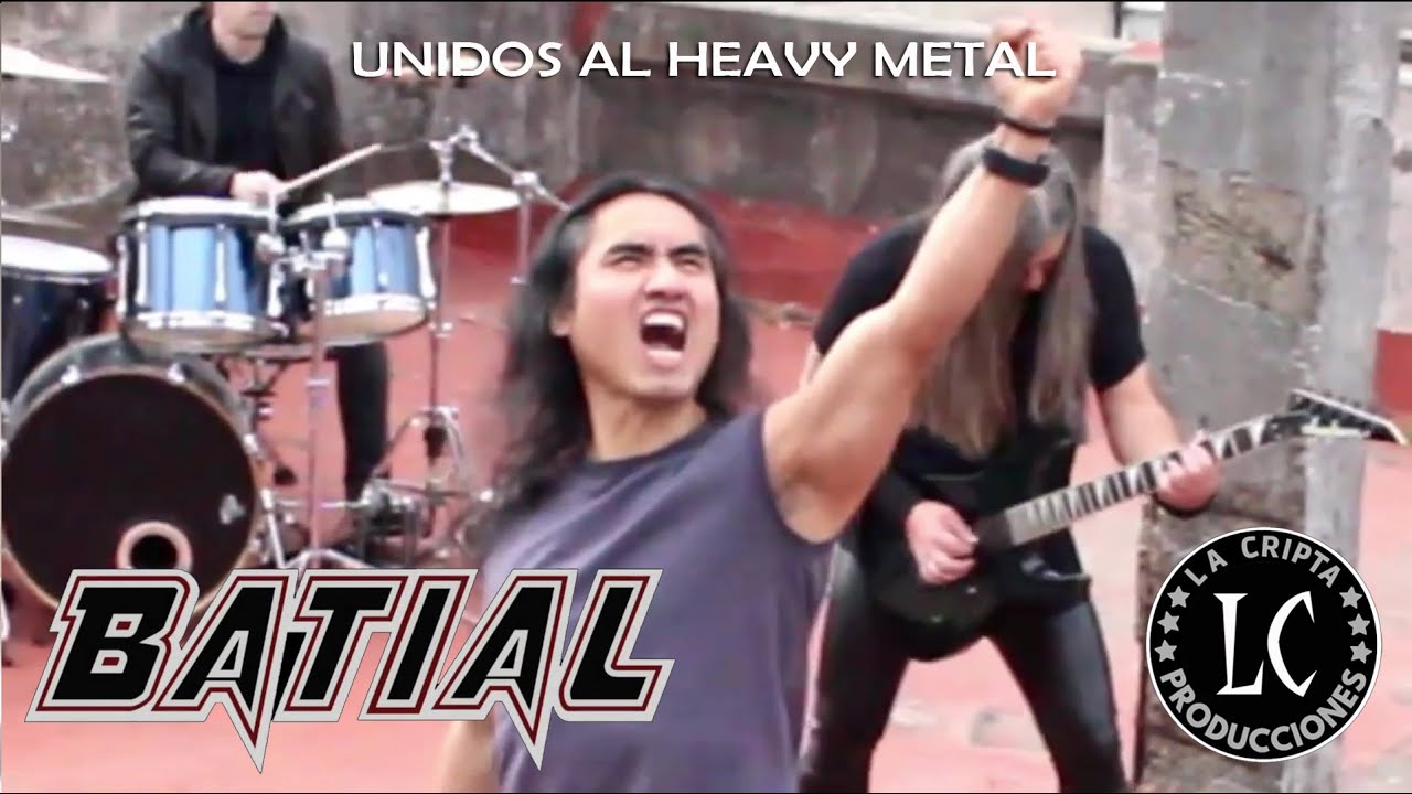 BATIAL - Unidos al Heavy Metal - La Cripta Producciones