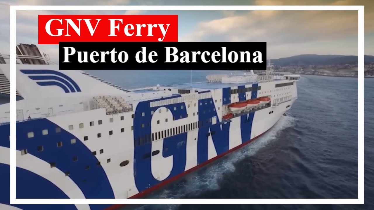 Información útil los Ferrys de GNV en el Puerto de Barcelona