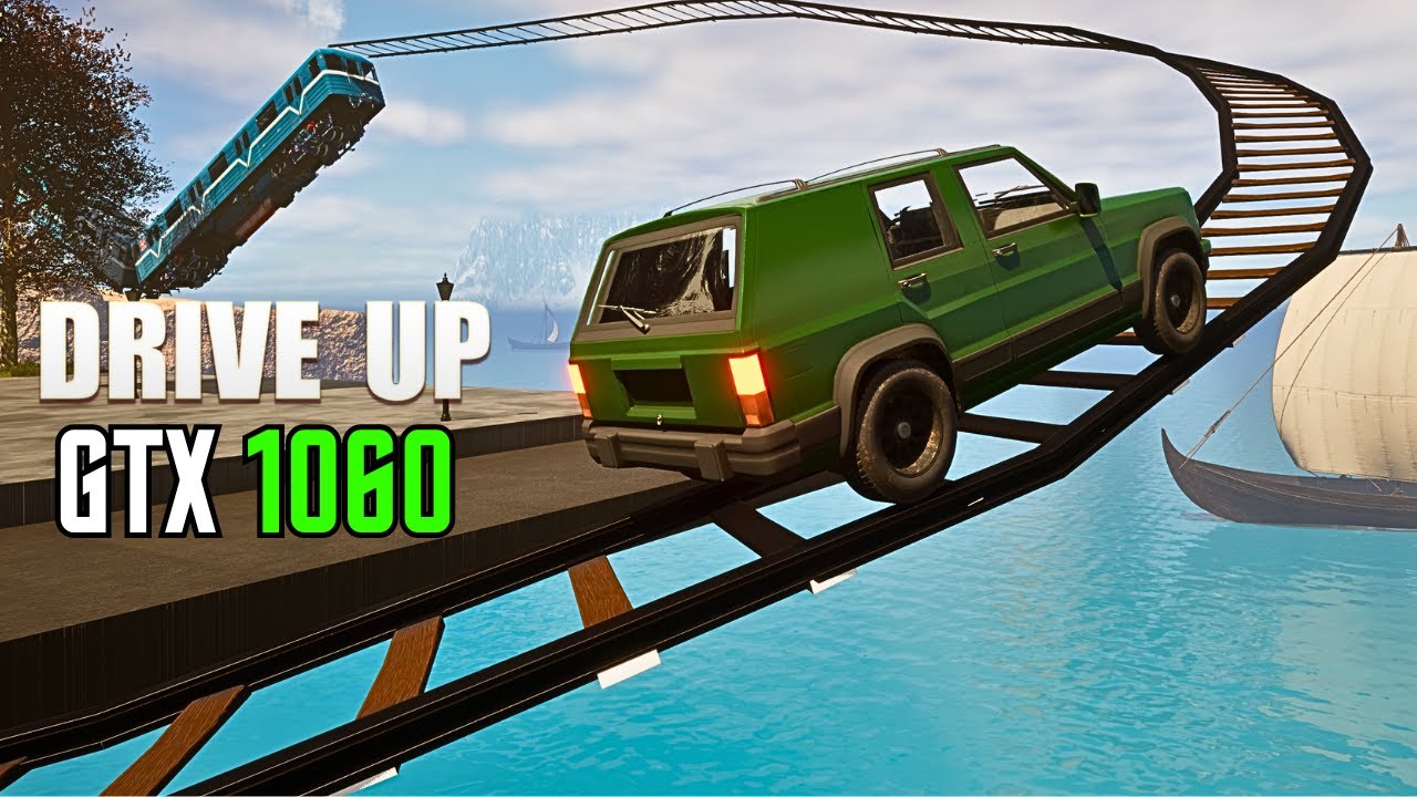 Drive Up Benchmark Gameplay | GTX 1060 Performance Test