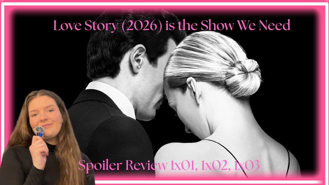 Love Story (2026) is the Show We Need | Spoiler Review