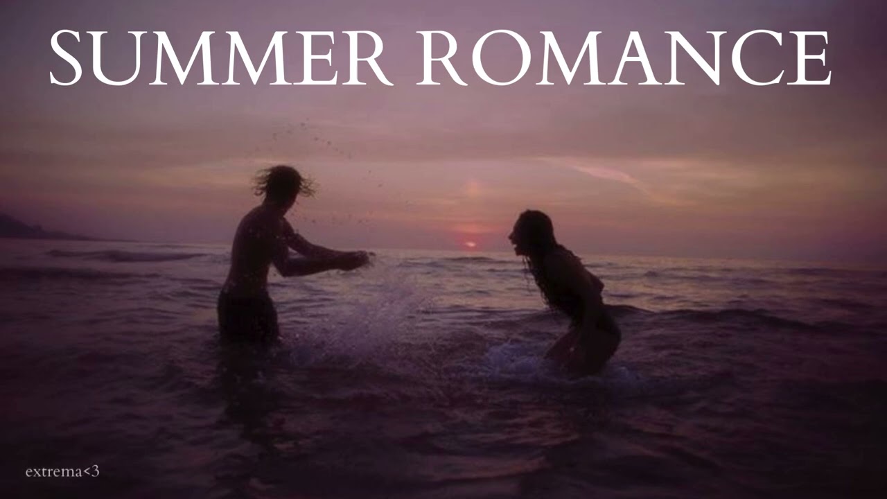 need you a summer romance?