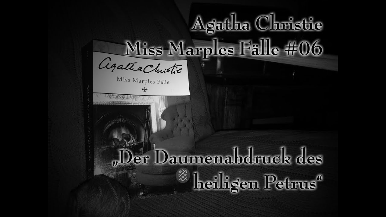 Agatha Christie - Miss Marples Fälle 06 - Der Daumenabdruck des heiligen Petrus | Hörbuch