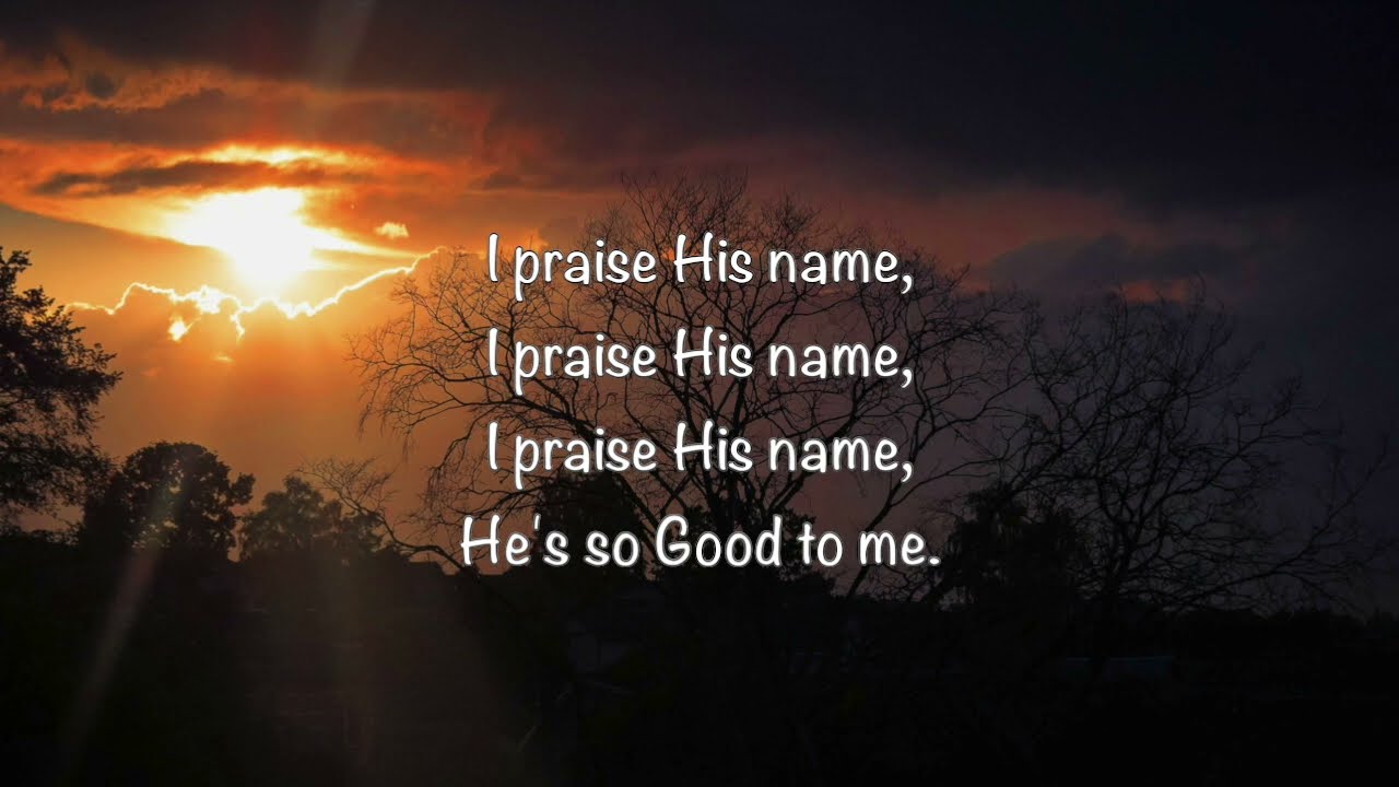 God is so Good with lyrics - Soprano, Alto, Tenor