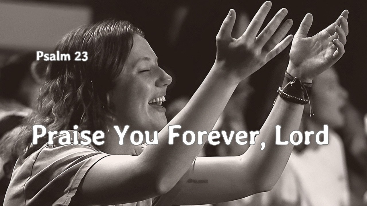 4. Praise you forever, Lord - Alabaster Jar Worship Vol 1 | Worship Ballad #Psalm23