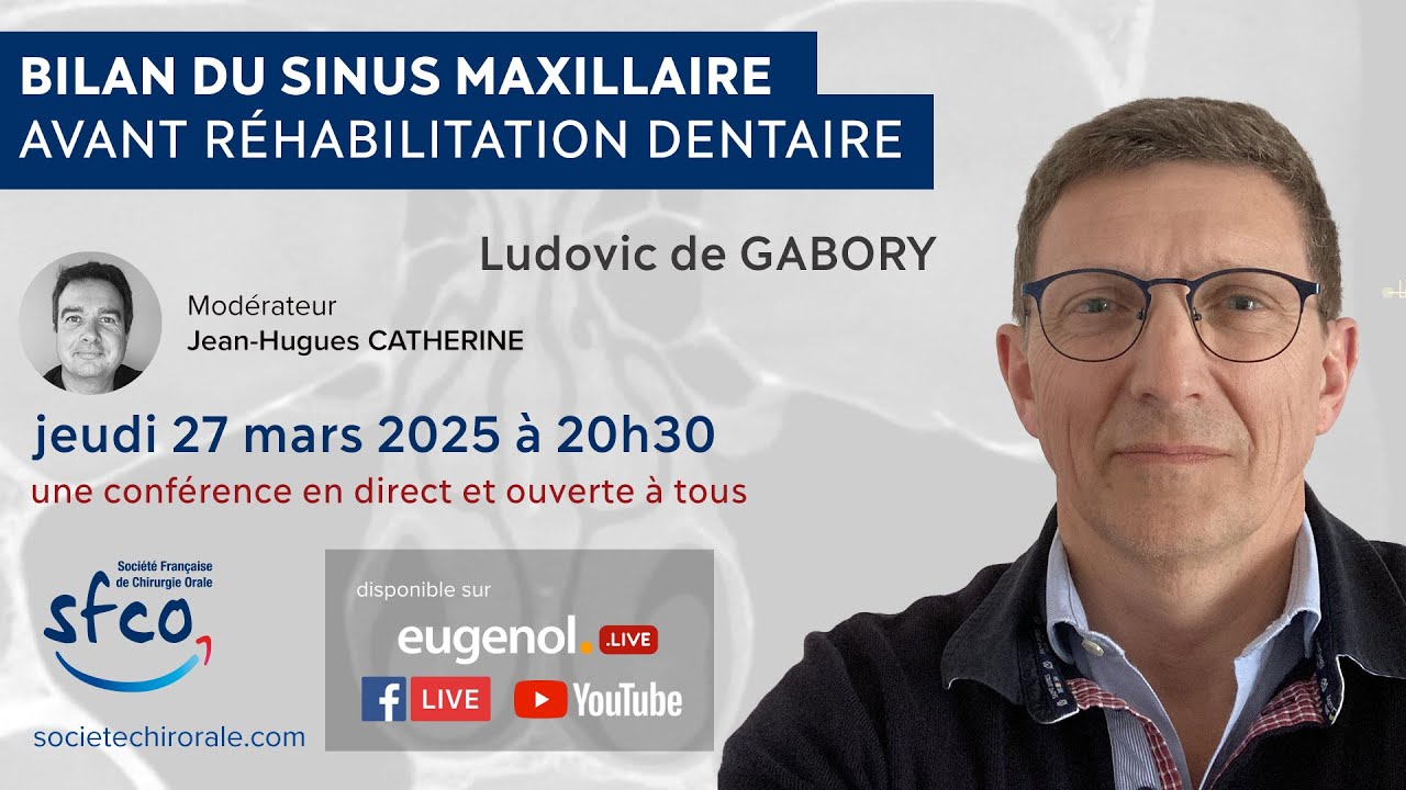 Bilan du sinus maxillaire avant réhabilitation dentaire - Pr. Ludovic de Gabory