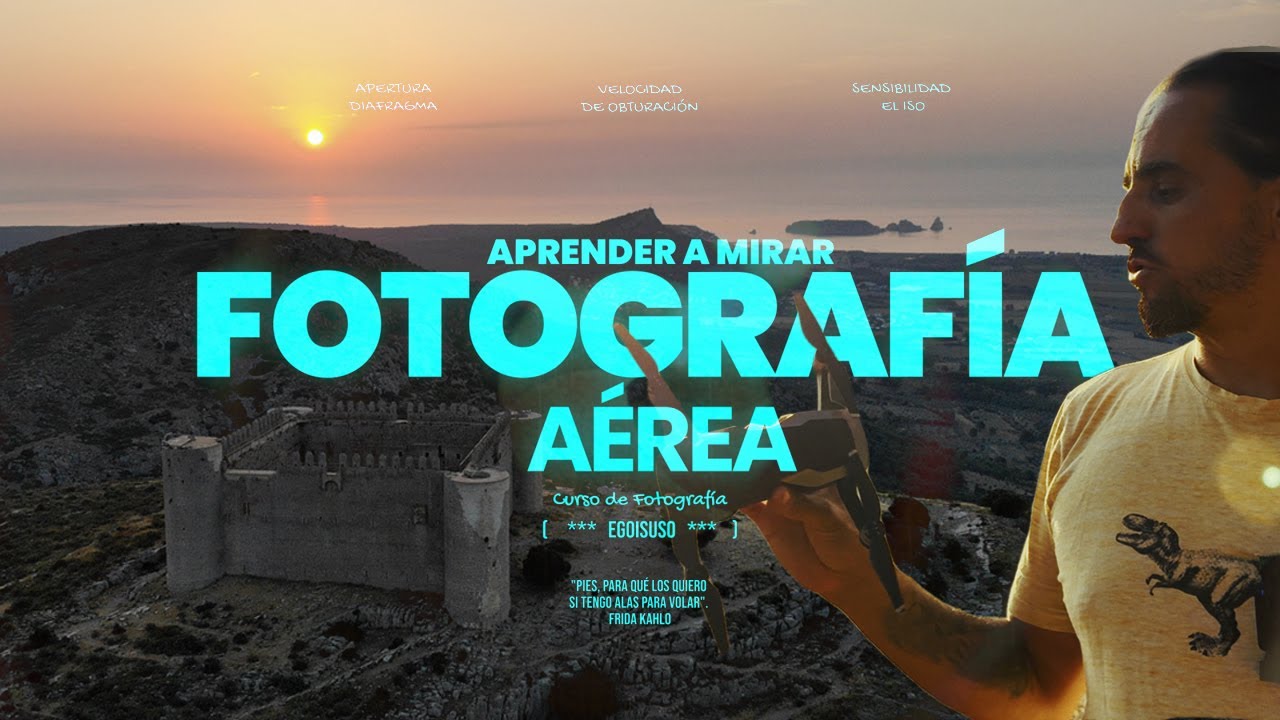 Fotograf&iacute;a A&eacute;rea / Curso de Fotograf&iacute;a - Aprender a Mirar