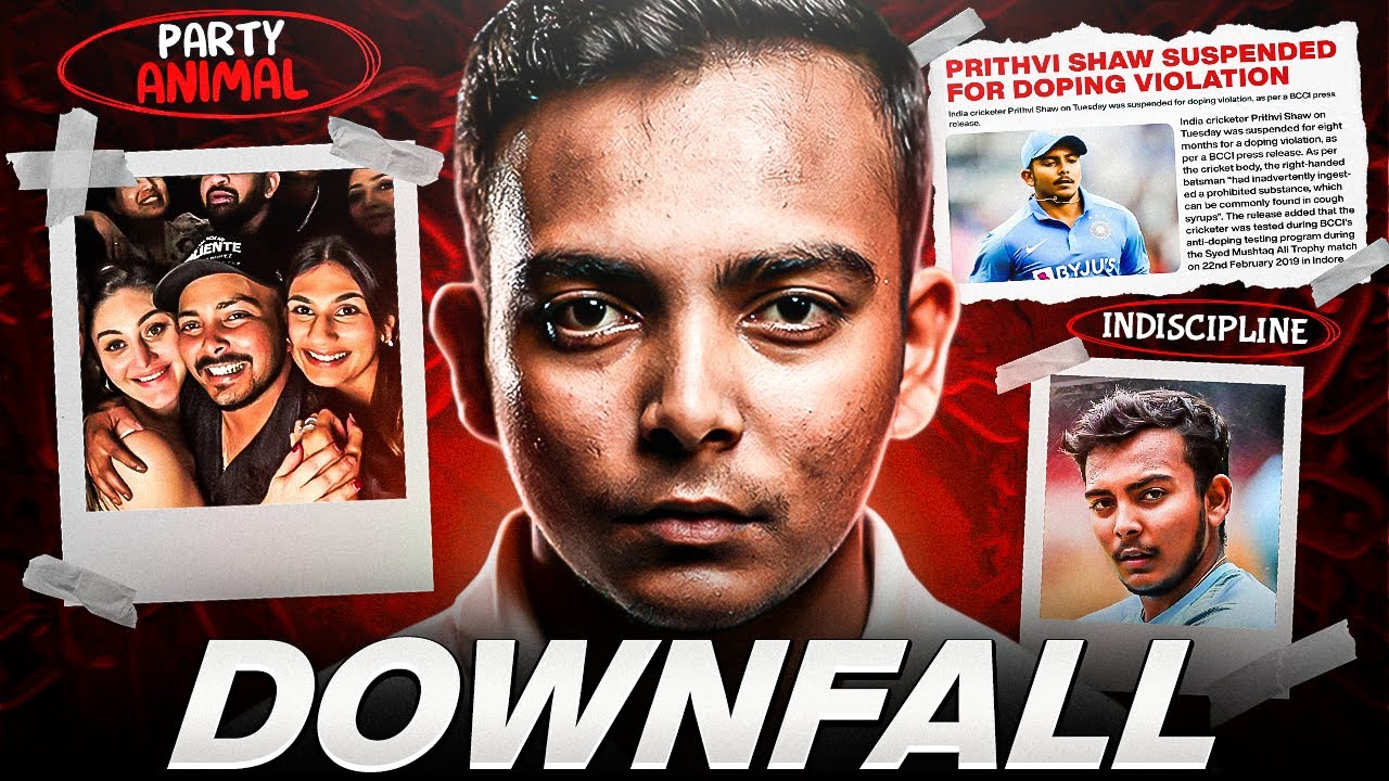 DOWNFALL of PRITHVI SHAW