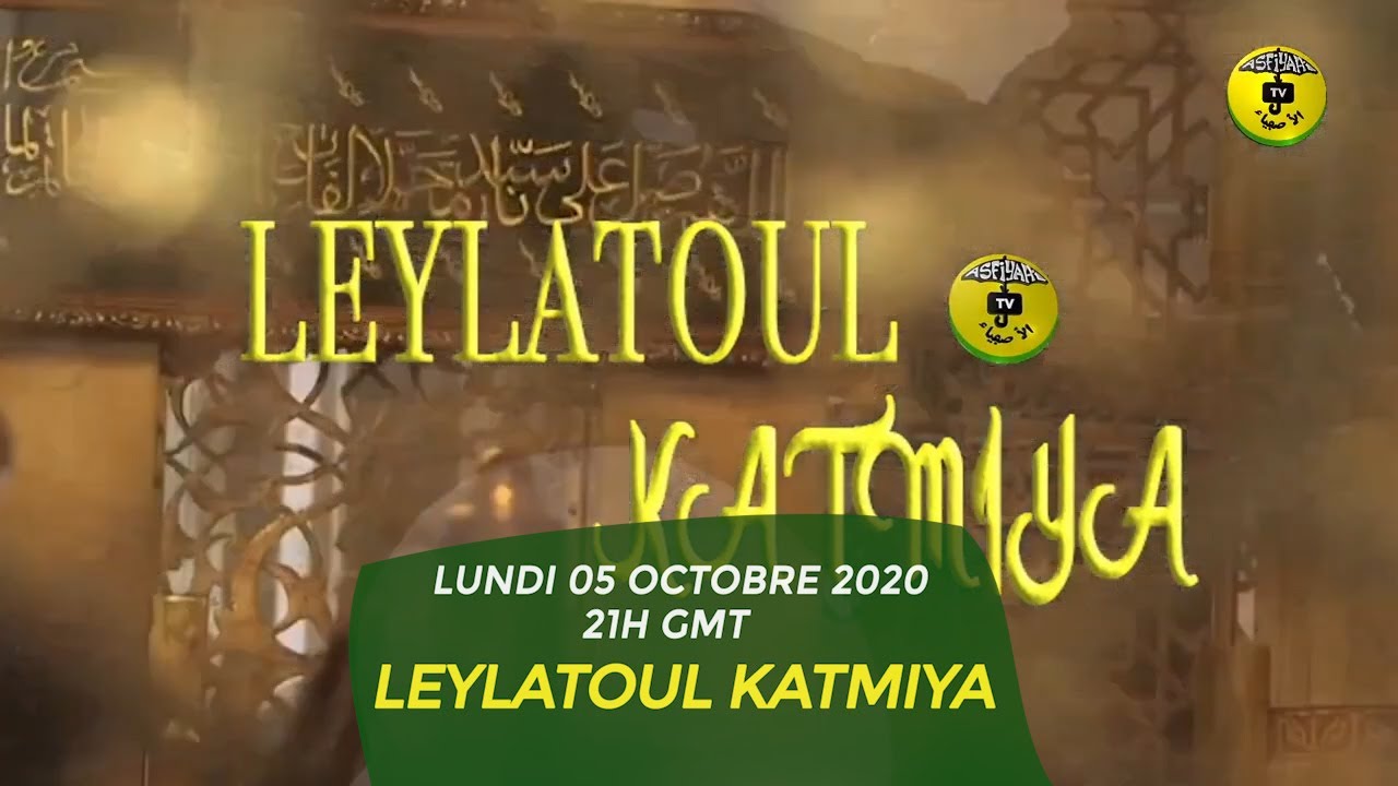 Bande Annonce Sp&eacute;cial Katmiya sur Asfiyahi TV et Asfiyahi FM  Lundi 05 Octobre 2020