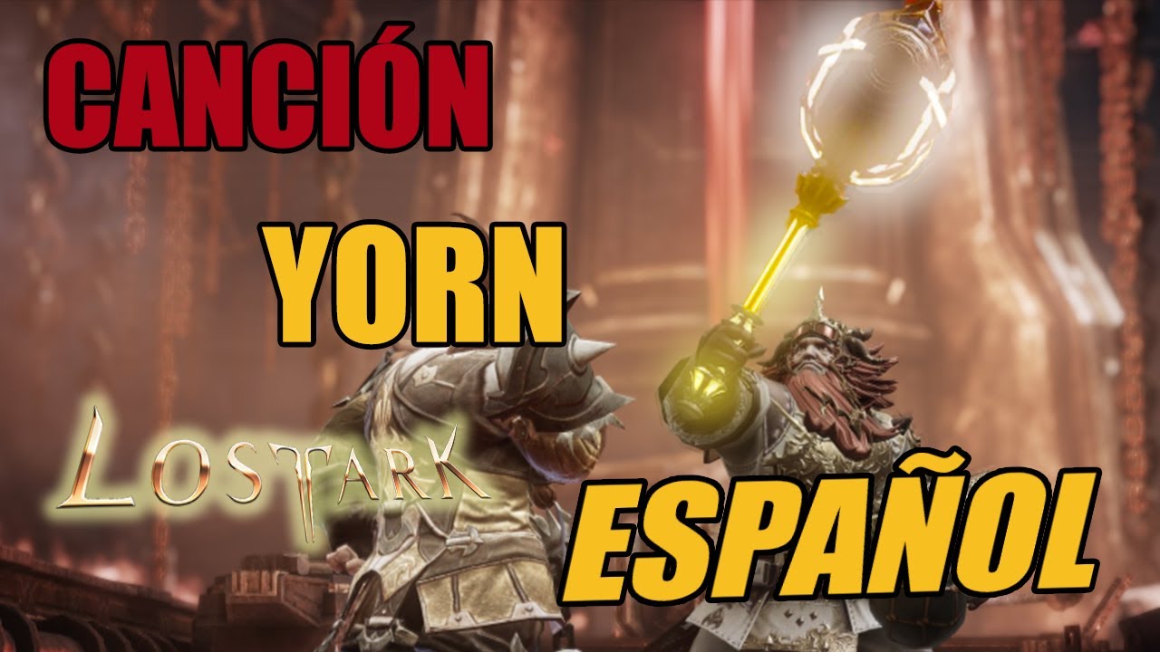 Canción YORN ESPAÑOL 💎 Lost Ark OST ⚒️ Canción 