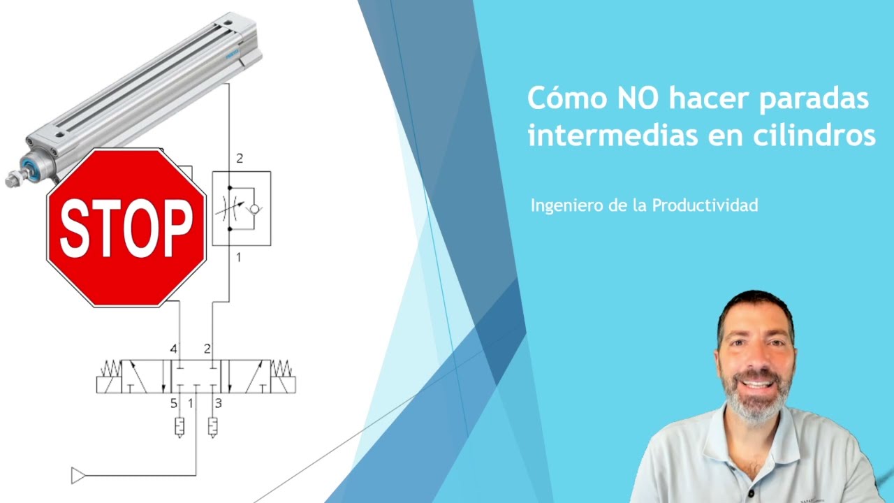 Cómo NO hacer paradas intermedias en Cilindros Neumáticos