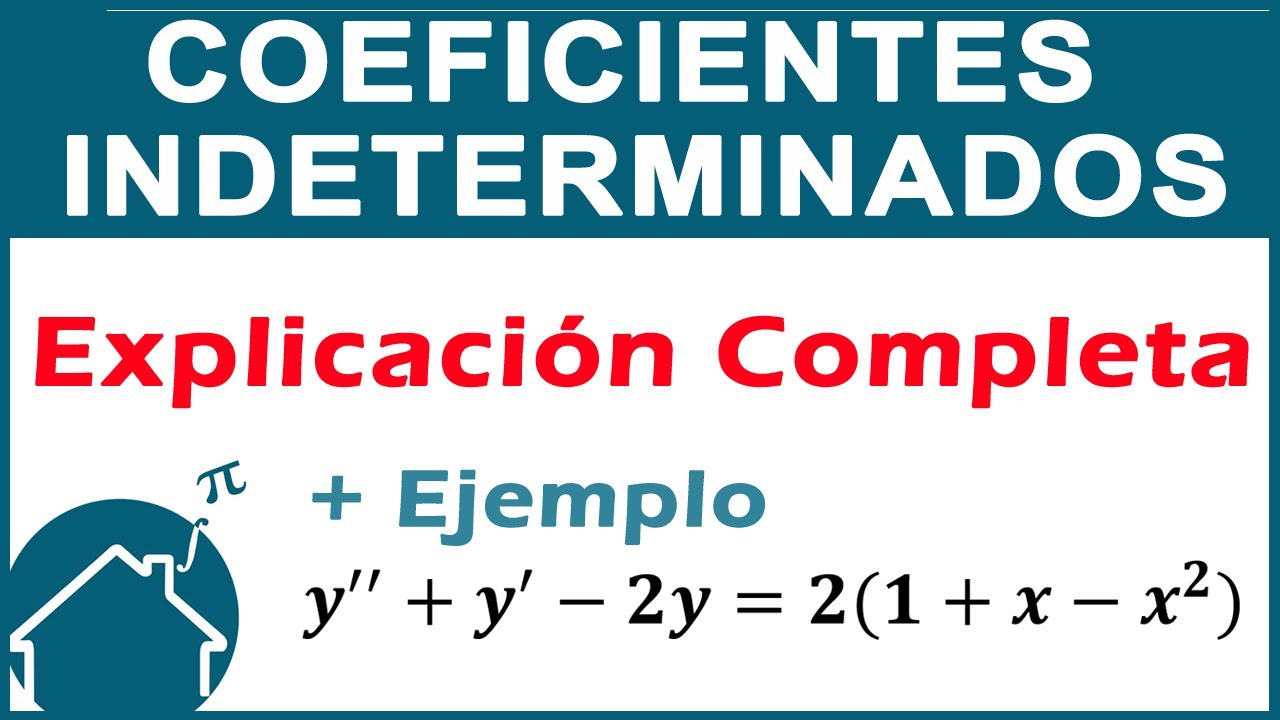 📌 Método Coeficientes Indeterminados EXPLICACIÓN COMPLETA