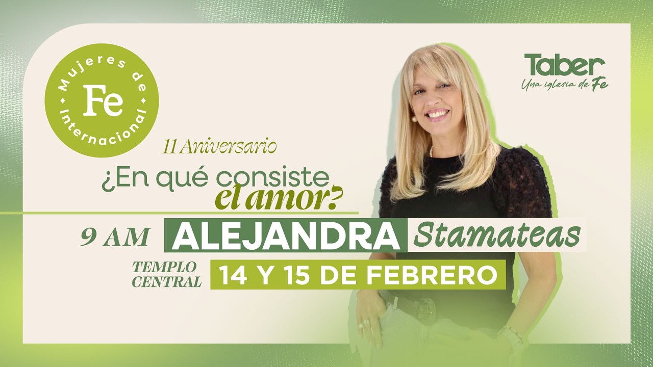 EN VIVO | 11 Aniversario Mujeres de Fe con Alejandra Stamateas - #UnaIglesiaDeFE