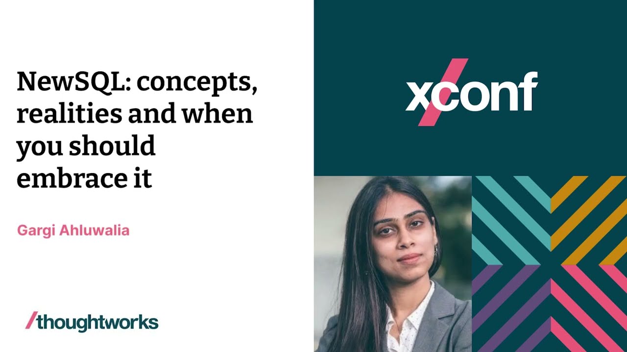 NewSQL: concepts, realities and when you should embrace it &mdash; with Gargi Ahluwalia