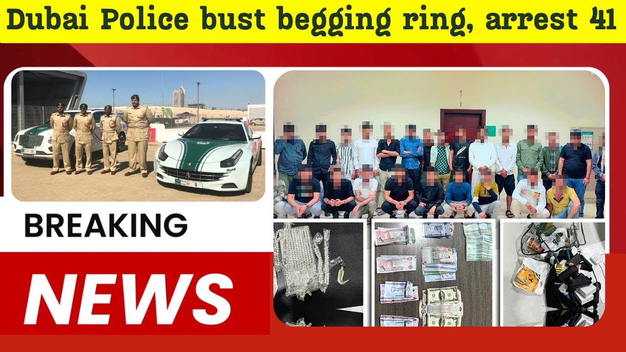 41 Arrested in Massive Hotel Raid &ndash; Dubai Police Bust Begging Ring