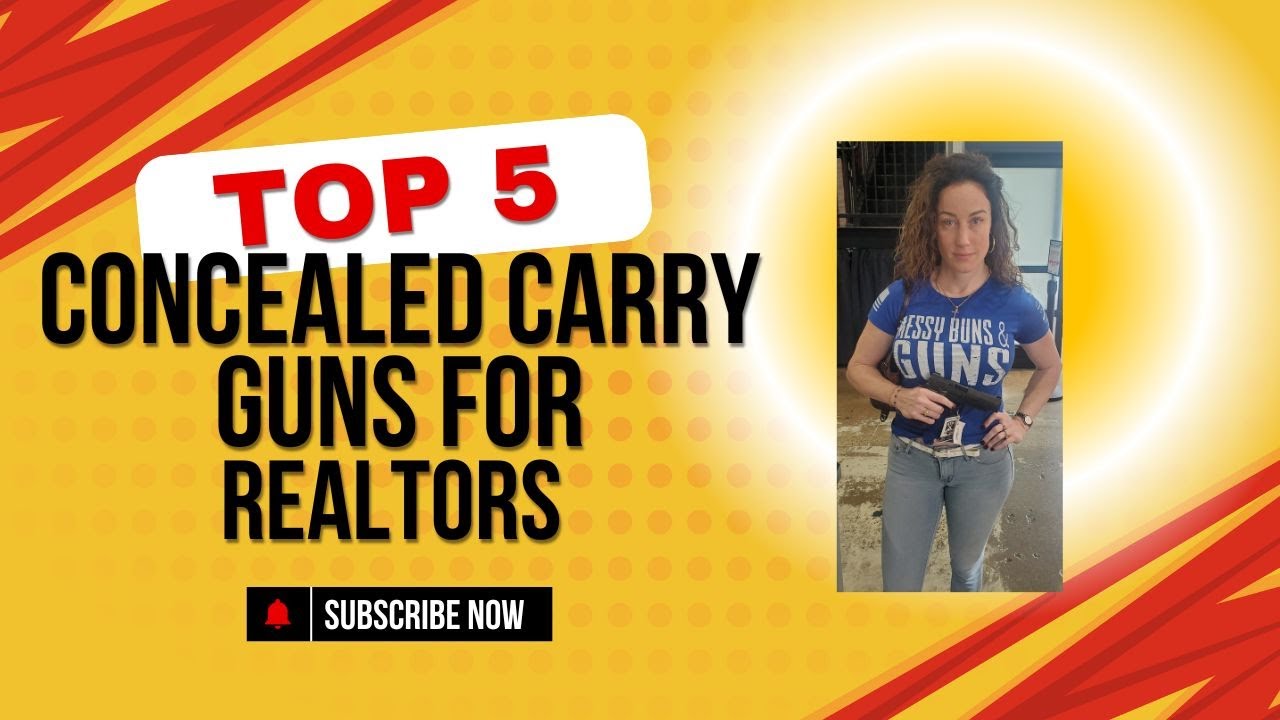 Top 5 Concealed Carry Guns for Realtors