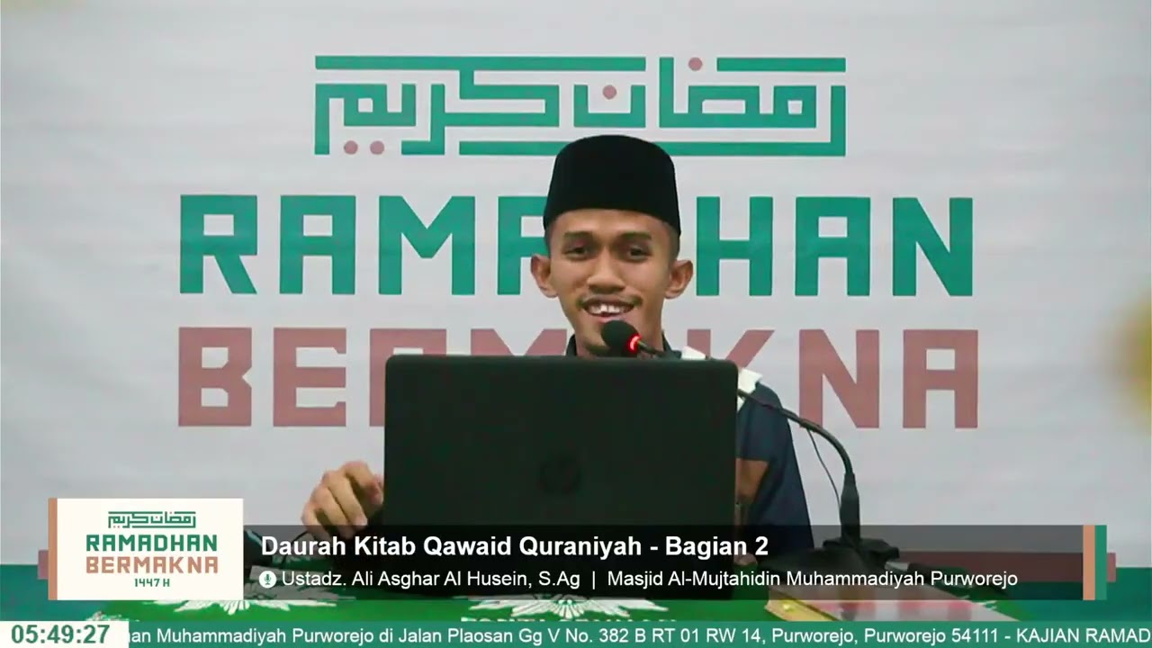 Daurah Kitab Qawaid Quraniyah - Ustadz. Ali Asghor Al Husein, S.Ag - Bagian 2