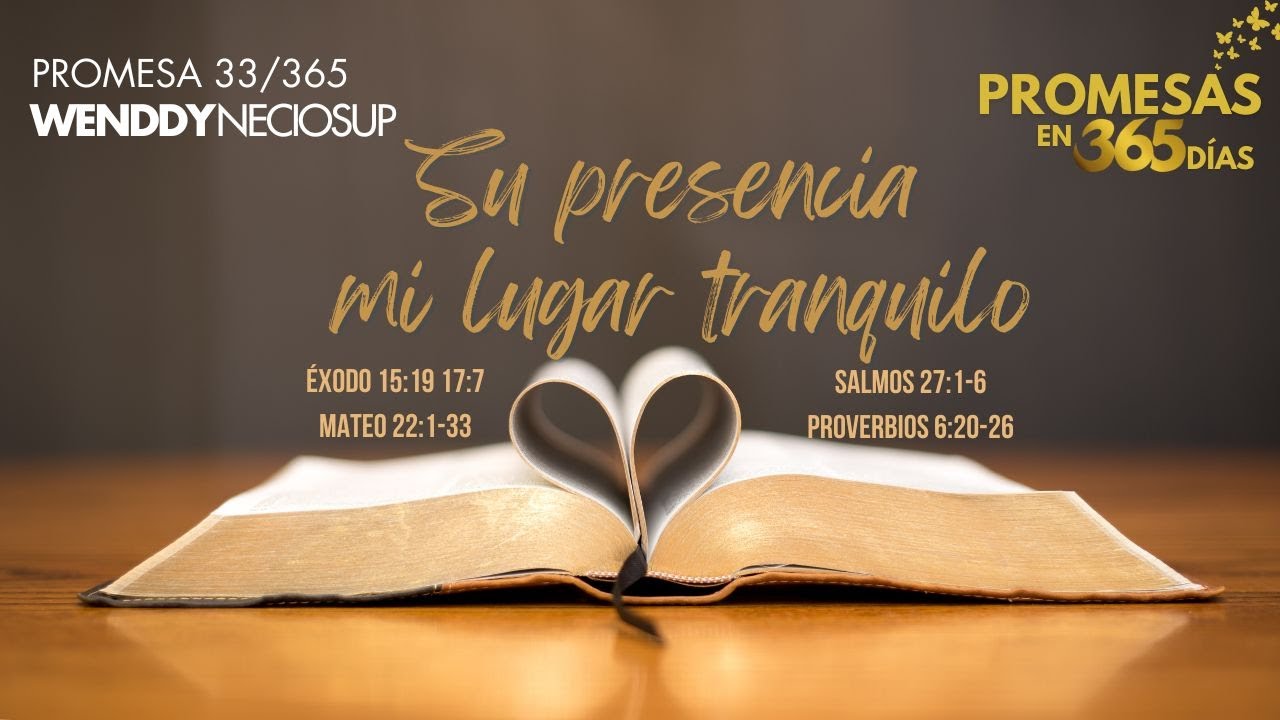 2 Feb - Promesa 33 | Su presencia mi lugar tranquilo