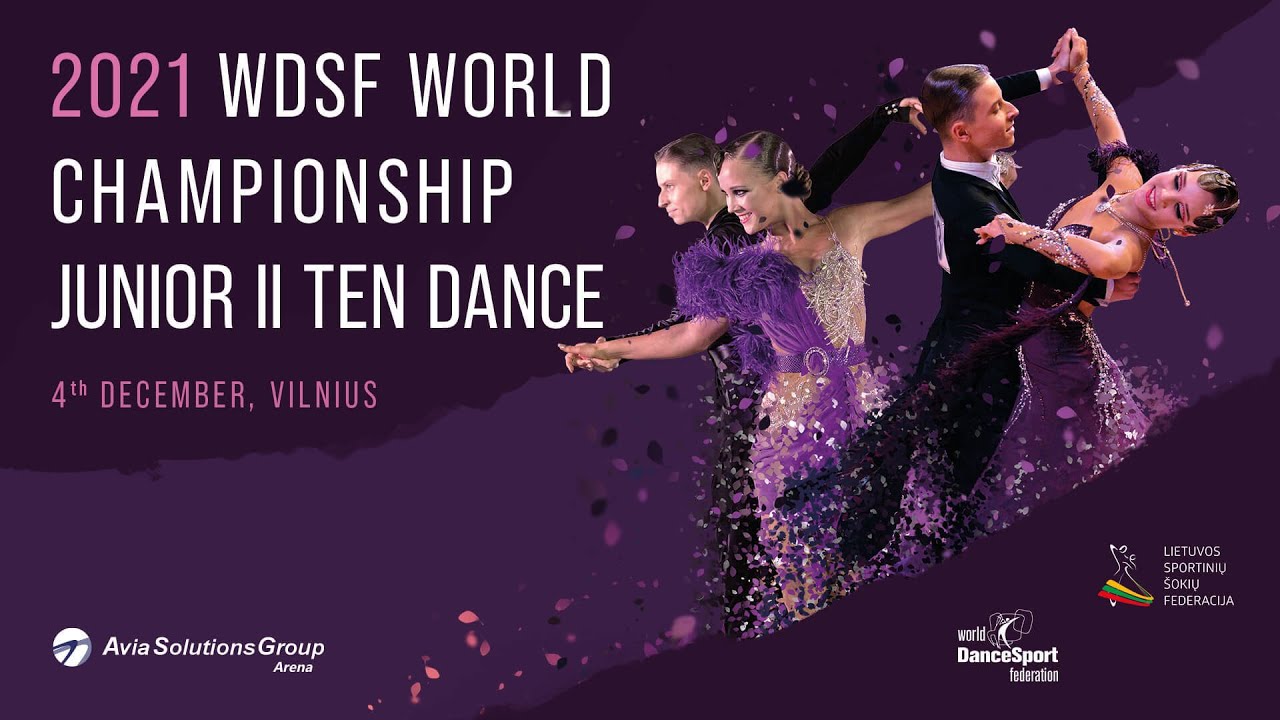 2021 WDSF World Championship  Ten Dance Junior II Vilnius