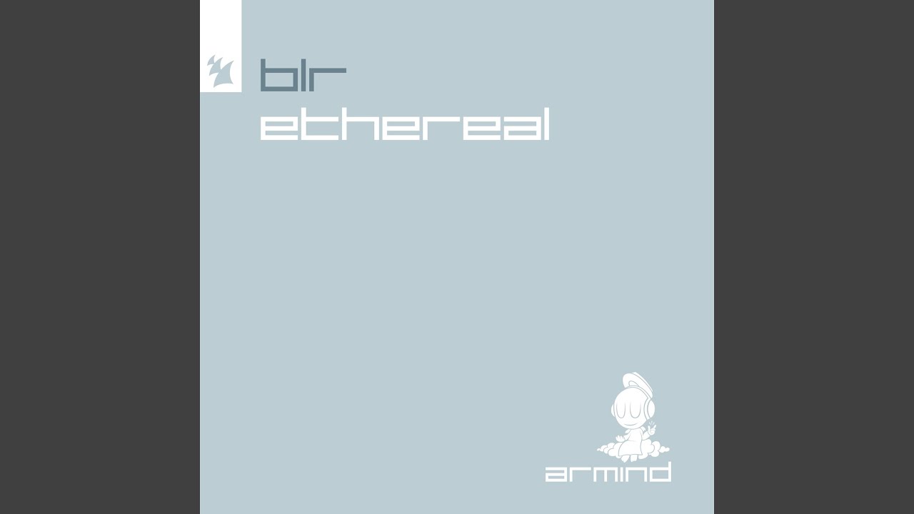 Ethereal (Extended Mix)