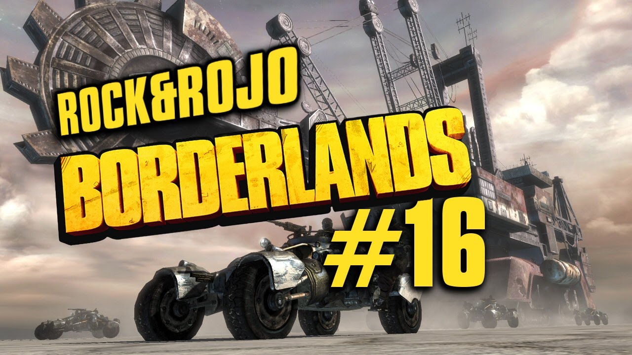 Borderlands - Rock & Rojo #16