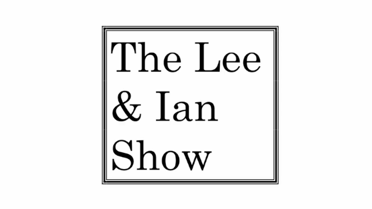 The Lee & Ian Show - Episode 38 (w/Tahesha Way)