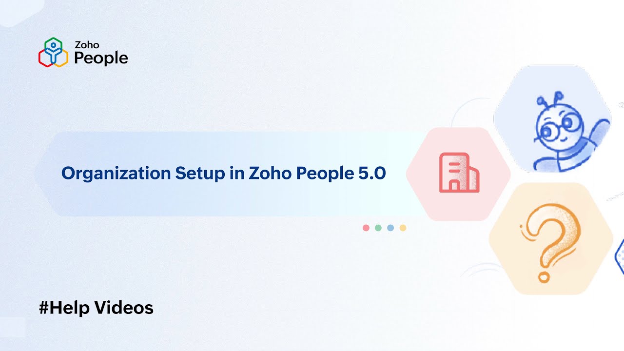 Organization Setup in Zoho People 5.0 | Help Videos | Zoho People