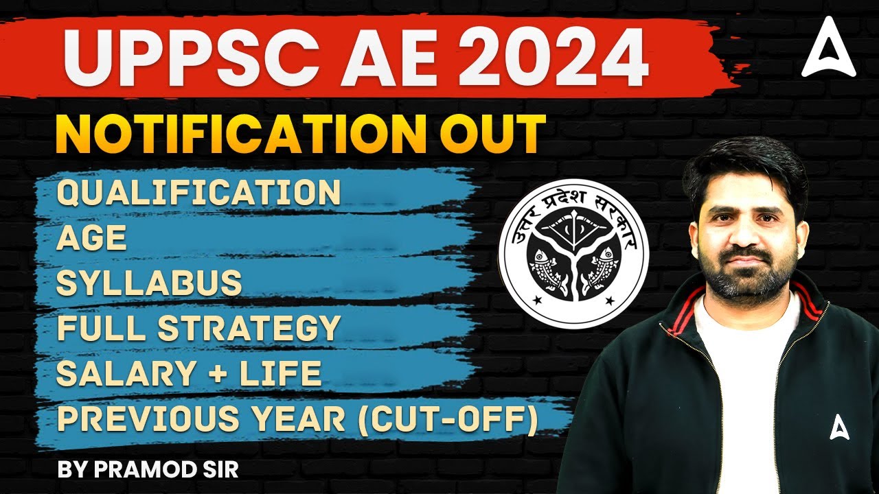 UPPSC AE New Vacancy 2024 | UPPSC AE Vacancy, Syllabus, Eligibility, Age Limit | Complete Details
