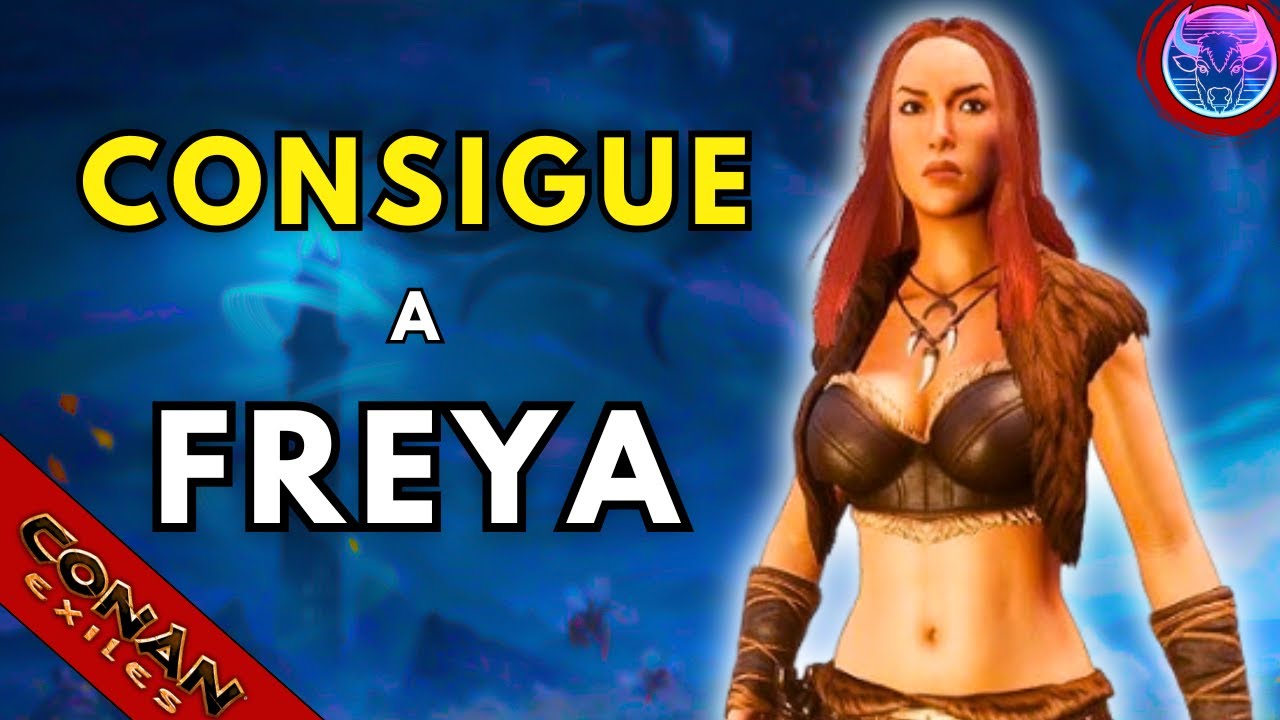 Desbloquea a FREYA Rápido y Fácil | Conan Exiles: Age of Heroes