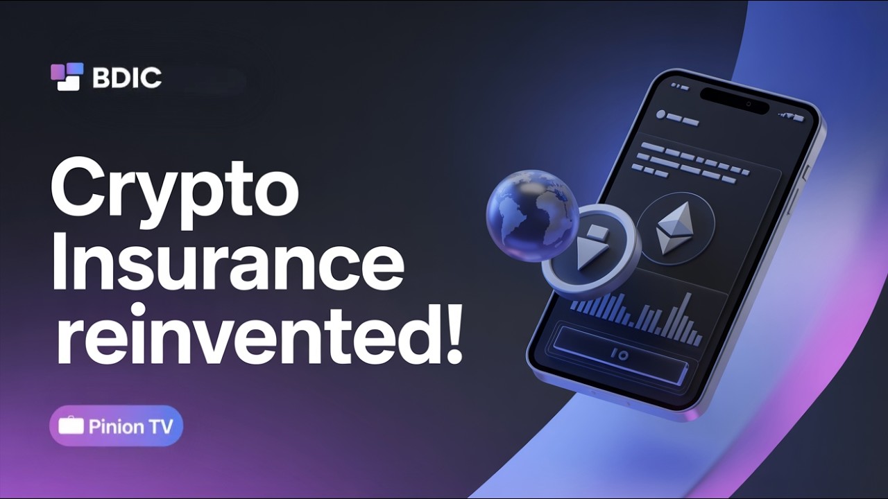 BDIC Names New CTO: How Blockchain Is Reinventing Crypto Deposit Insurance | Pinion Video Release