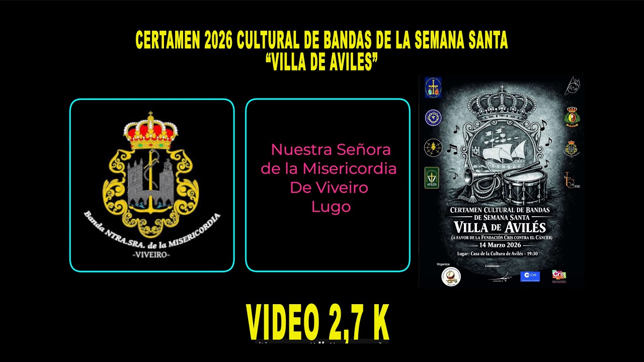 05.- Banda Nuestra Señora de la Misericordia de Viveiro  Certamen 2026  Villa de Avilés, Asturias.