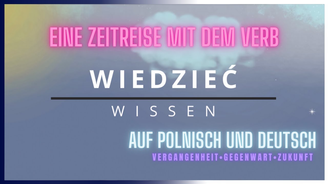 EINE ZEITREISE MIT • WISSEN • AUF POLNISCH IN ALLEN ZEITEN