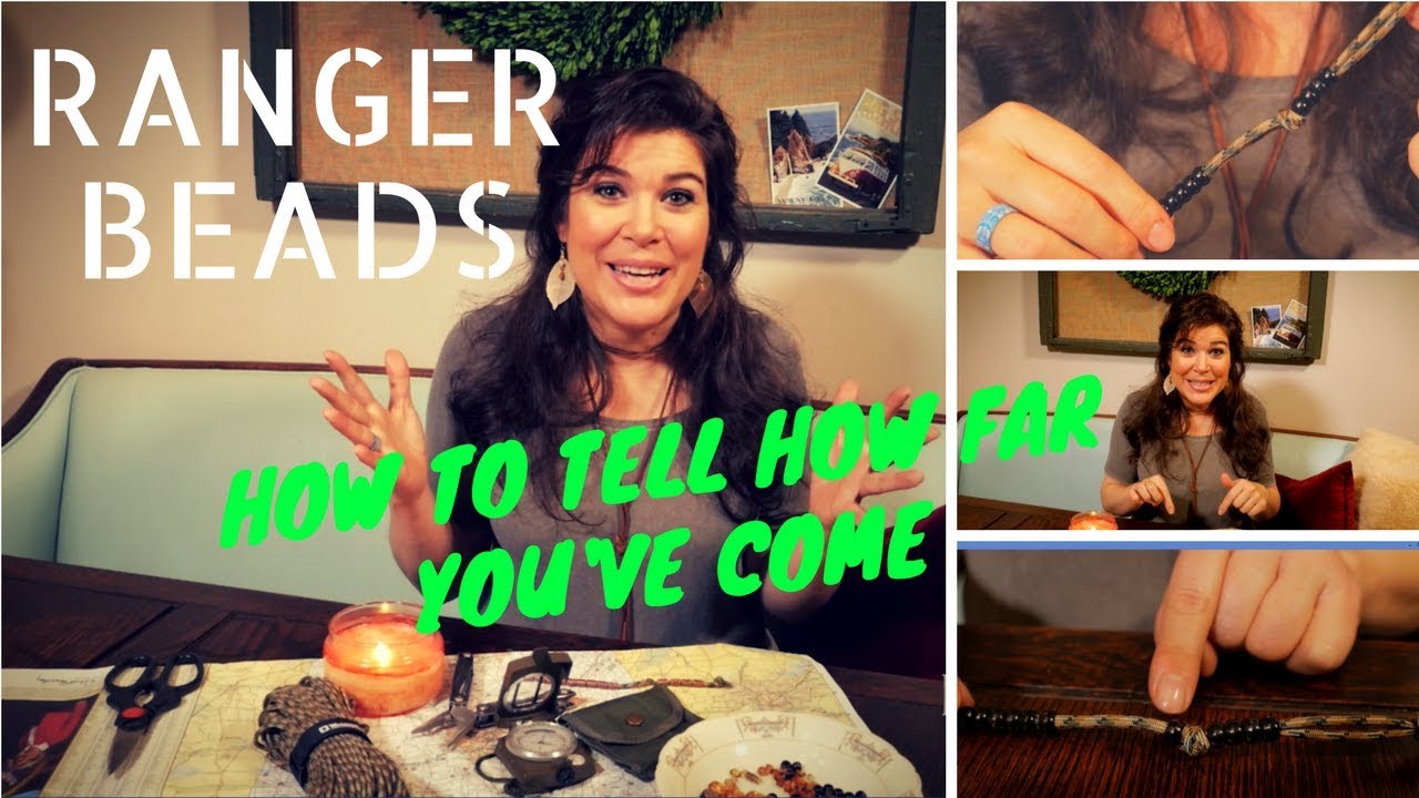 How to Tell How Far You've Come ... Make Ranger Beads!