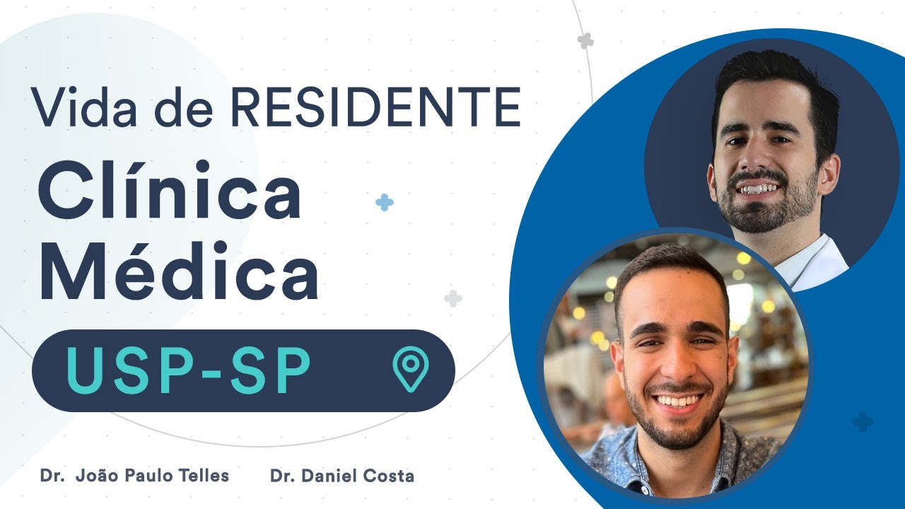 Como é Residência de Clínica Médica na USP-SP - Vida de Residente