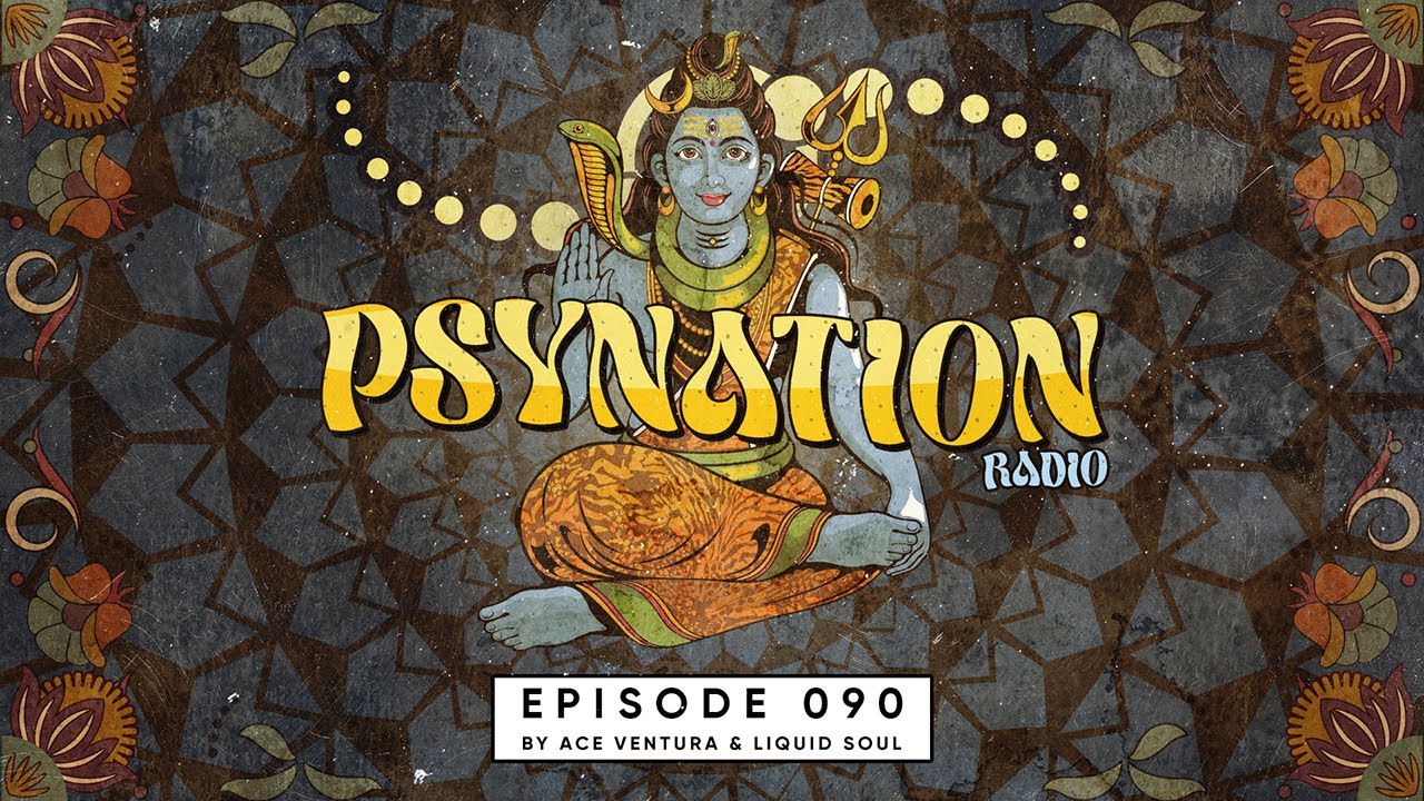 Psy Nation Radio #090 - incl. Camacho mix [Ace Ventura & Liquid Soul]
