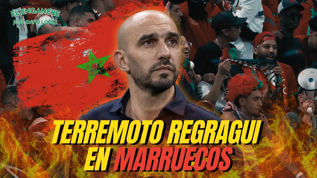 EL ADI&Oacute;S DE REGRAGUI A MARRUECOS con Zakka (@FutbolMarroqui)