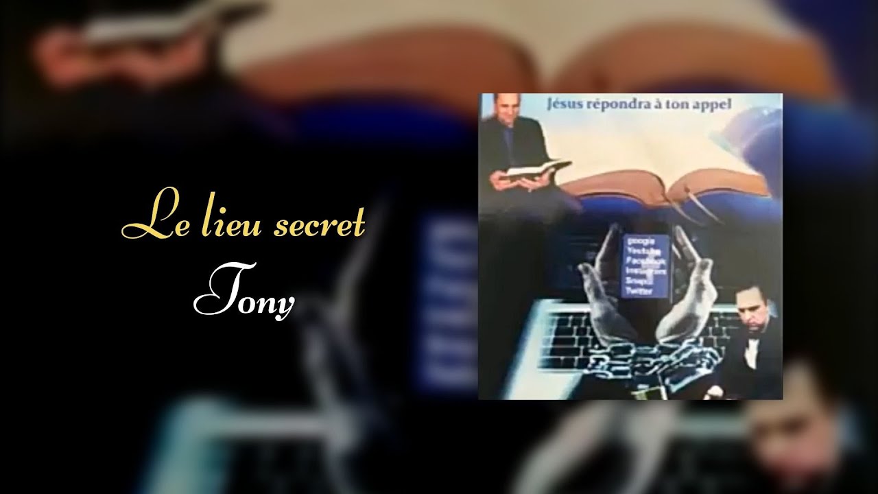 Le lieu secret - Tony