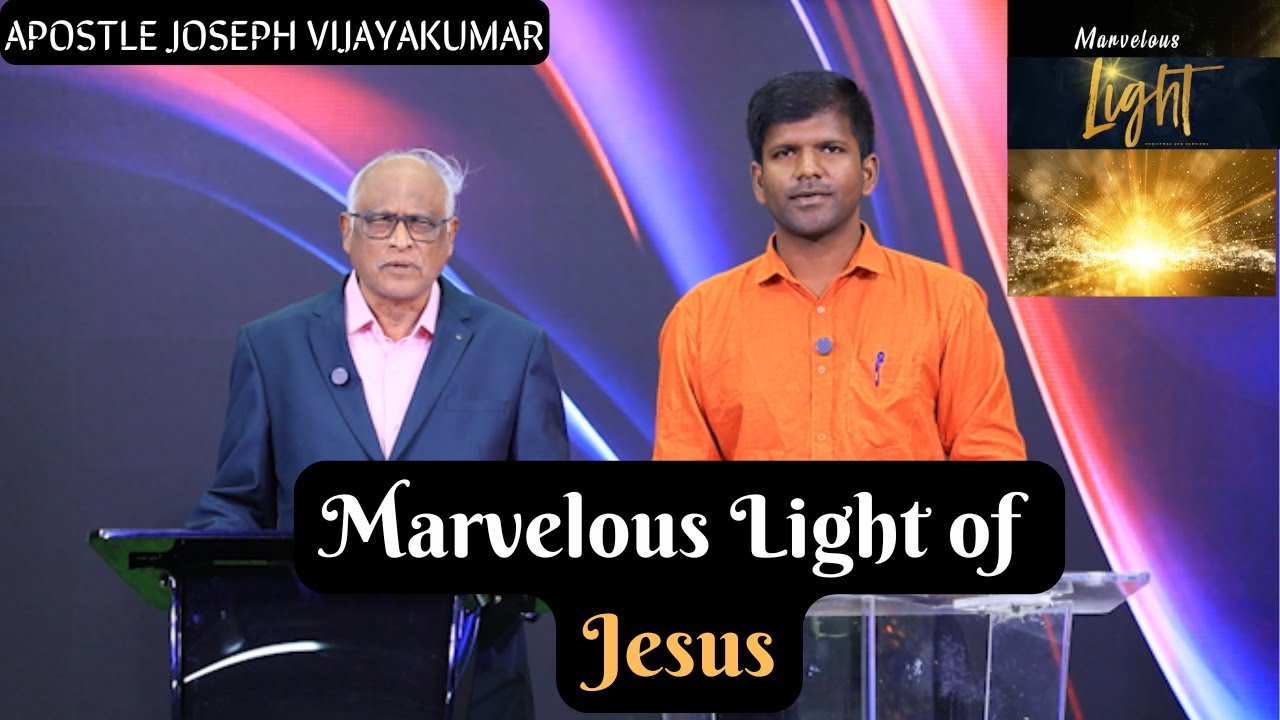 Marvelous Light of Jesus | Apostle Joseph Vijayakumar |#johnwesly #blessiewesly #johnweslyministries