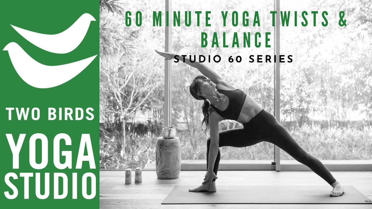 60 Minute Twists & Balance Yoga Flow (Studio 60 Series Part 4)