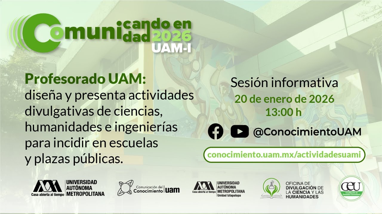 Sesión informativa - Comunicando en comunidad UAM I