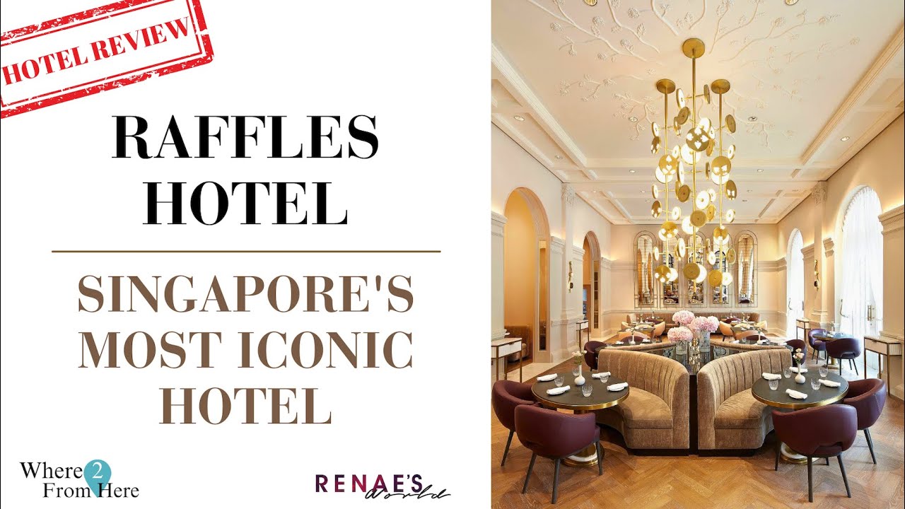 Raffles Hotel Singapore Review, Singapore's most iconic hotel.