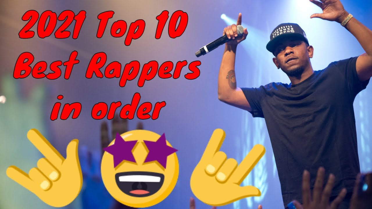 ⭐⭐⭐2021 Top 10 Best Rappers List & Ranking in order. ⭐⭐⭐ (Official Video)